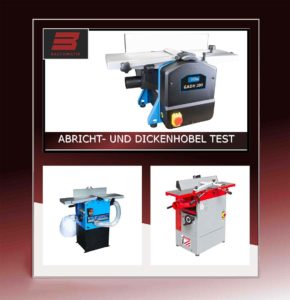 Abricht- und Dickenhobel Test