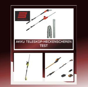 Akku-Teleskop Heckenscheren Test